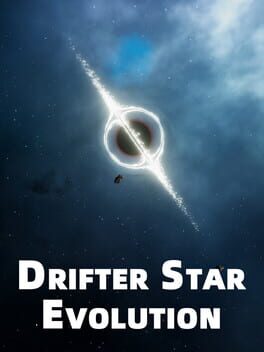 Drifter Star: Evolution