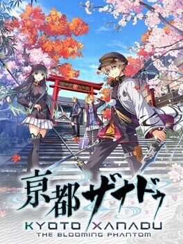 Kyoto Xanadu: The Blooming Phantom